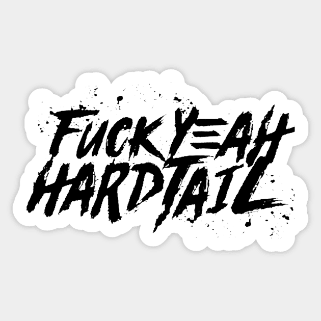 fuckyeah hardtail Sticker by daniojrm